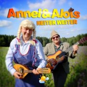 Annel & Alois - Heiter-Weiter (2024)