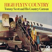 Tommy Scott's Country Caravan - High Flyin' Country (2022 Remaster) (2022)