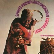 Leon Thomas - Spirits Known and Unknown (Reissue, Remastered) (1969/2008)