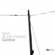 John Eliot Gardiner - J. S. Bach: Johannes-Passion (2003)