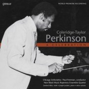 Joseph Joubert, Sanford Allen, Tahirah Whittington, Ashley Horne, Jesse Levine, Carter Brey - Coleridge-Taylor Perkinson: A Celebration (2005)