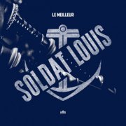 Soldat Louis - Le Meilleur (2021) Hi-Res