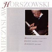 Mieczyslaw Horszowski - Mozart, Chopin, Schumann (2005)