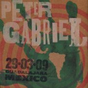 Peter Gabriel - Latin American Tour. Guadalajara, Mexico (2009) [2CD]