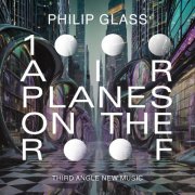 Philip Glass - Philip Glass: 1000 Airplanes on the Roof (Instrumental) (2026) [Hi-Res]
