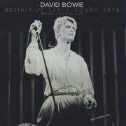 David Bowie ‎- Definitive Earls Court 1978 (2017)