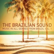 The Brazilian Sound, Vol. 1 (Music in All Genres from Brazil) (2014)