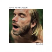 Jonas Abrahamsson - Big Love (2026) Hi Res