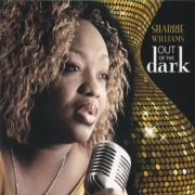 Sharrie Williams - Out of the Dark (2011)