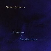 Steffen Schorn - Universe Of Possibilities (2011)