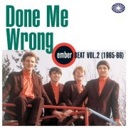 Various Artists - Done Me Wrong (Ember Beat Vol.2 (1965-66)) (2009)