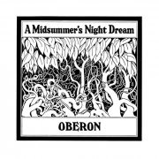 Oberon - A Midsummer's Night Dream (Expanded Edition) (2021)