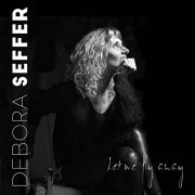 Debora Seffer - Let me Fly away (2022) Hi Res