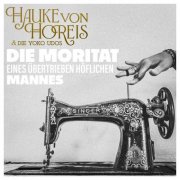Hauke von Horeis, Die Yoko Udos - Die Moritat eines übertrieben höflichen Mannes (2025) Hi-Res