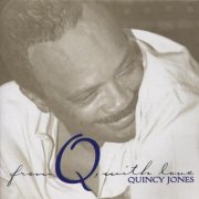 Quincy Jones - From Q, With Love (1999)