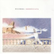 Dilemma - Imbroccata (1995)