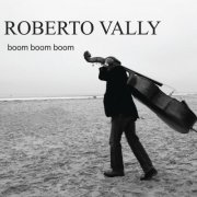 Roberto Vally - Boom Boom Boom (2013)