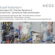 Nouvel Ensemble Contemporain, Sinfonie Orchester Biel, Pierre-Alain Monot, Thomas Rösner - Rudolf Kelterborn: Hommage a FD & Chamber Symphony 3 (2011)