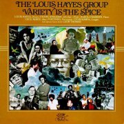 The Louis Hayes Group - Variety is the Spice (1979/2019) [Hi-Res]