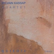 Sylvain Kassap Quartet - Quixote (1994)