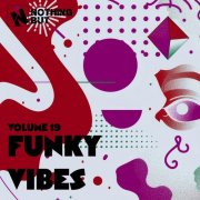 VA - Nothing But... Funky Vibes, Vol. 19 (2026)