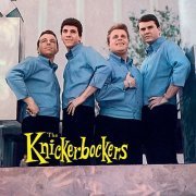 Knickerbockers - Knickerbockerism! Hits, Rarities, Unissued Cuts And More... (Reissue) (1965-67/1997)