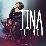 Tina Turner - What's Love 93 (live) (1993/2022)