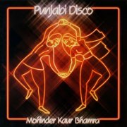 Mohinder Kaur Bhamra - Punjabi Disco (2025) [Hi-Res]