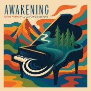 Chris Andrew - Awakening: Solo Piano Sessions (2026) [Hi-Res]
