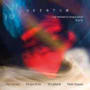 Filip Verneert & Enrique Simon Quartet - Lucentum (2020)