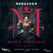 Dominik Hees - Maria Theresia - Das Musical (2025 Original Ronacher Cast) (2025) [Hi-Res]