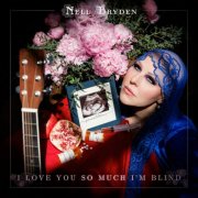 Nell Bryden - I Love You So Much I’m Blind (2024) [Hi-Res]