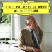 Maurizio Pollini - Debussy: Preludes I, L'isle joyeuse (1999)