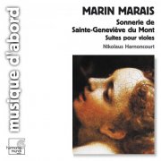 Nikolaus Harnoncourt - Marais: Sonnerie de sainte-Geneviève du mont (2004)