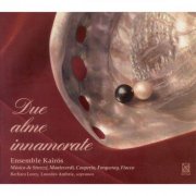 Ensemble Kairos - Due alme innamorate (2005)