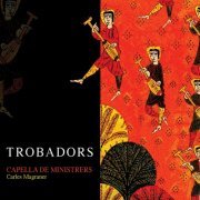 Capella De Ministrers, Carles Magraner - Trobadors (2003)