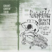 Grant Green - Remembering (1980)