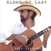 Corey Stevens - Alone At last (2005)
