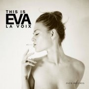 Eva la Voix - This Is Eva la Voix (2020)