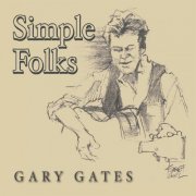 Gary Gates - Simple Folks (2019)