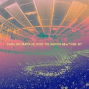 Phish - 2025-12-28 Madison Square Garden, New York, NY (2025)