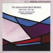 Alsfelder Vokalensemble, Wolfgang Helbich - The Apocryphal Bach Motets BWV Anh. 159-165 (1994)