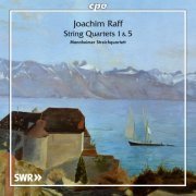 Mannheimer Streichquartett - Joachim Raff: String Quartets 1 & 5 (2023)