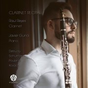 Raul Reyes - Clarinet Recital (2021) Hi-Res