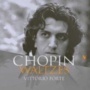 Vittorio Forte - Chopin: Waltzes (2020) [Hi-Res]