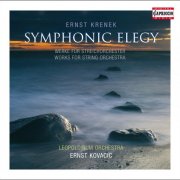 Leopoldinum Orchestra, Ernst Kovacic - Krenek: Symphonic Elegy, Works for String Orchestra (2010)