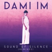 Dami Im - Sound Of Silence (Remixes) (2016)