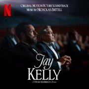 Nicholas Britell - Jay Kelly (Original Motion Picture Soundtrack) (2025) [Hi-Res]