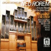 Catharine Crozier - Organ Works by Ned Rorem (1989)