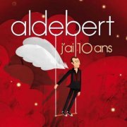 Aldebert - J'ai 10 Ans (2010)